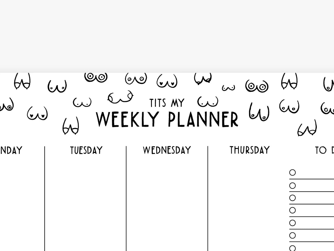 Weekly planner | Tits my