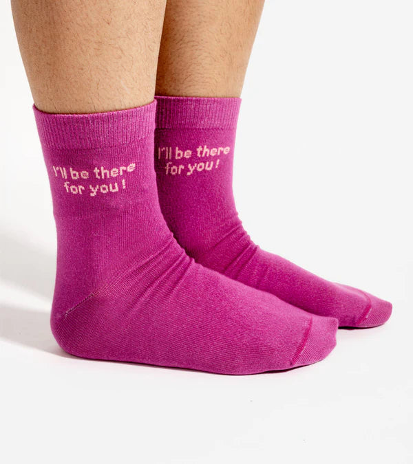 Chaussettes | I'll be there for you