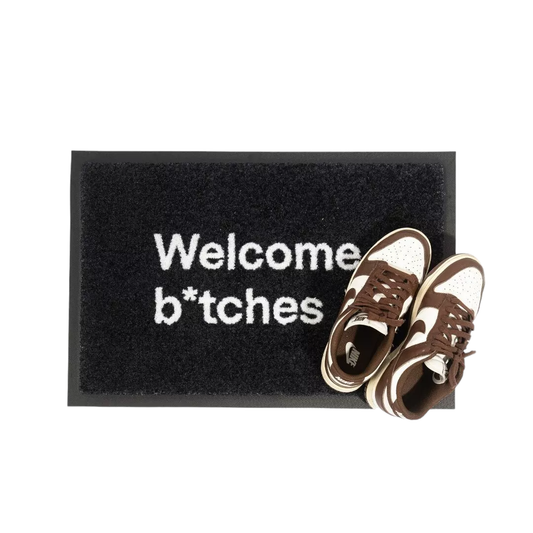 Doormat | Welcome b*tches 