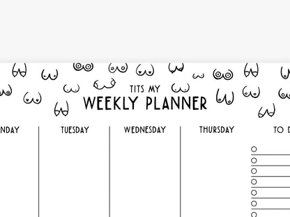 Weekly planner | Tits my