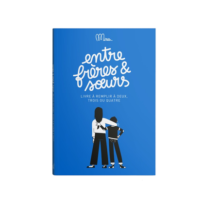 Livre à compléter | Entre frères et sœurs