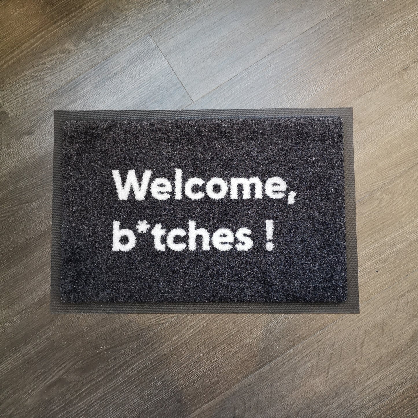 Doormat | Welcome b*tches 